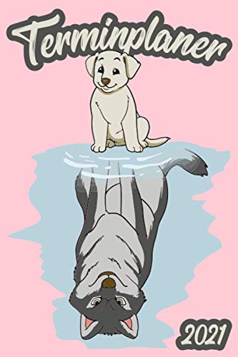 Terminplaner 2021: DIN A5 Kalender von 01/2021 - 12/2021 1 Tag = 1 Seite mit großem Tageskalender und großartiger Übersicht. Monatsübersicht, ... in diesem Kalenderbuch / Hund wird Wolf