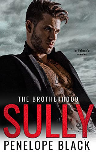 Sully: An Irish Mafia Romance (The Brotherhood Book 3) (English Edition)