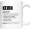 Kevin Tasse | Mann Junge Namen Vorname Kosename Rufname Kaffeebecher | Definition Kevin Geschenk