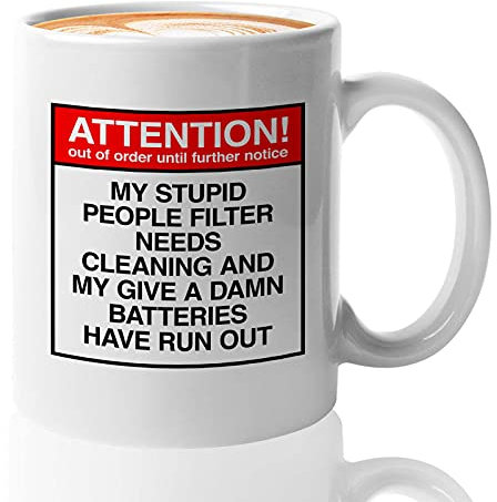Bubble Hugs Taza de café sarcasmo de 325 ml, color blanco, con texto en inglés Attention I Am Out Of Order Until Further Notice - Divertida broma sarcástica para compañeros de trabajo, mejores