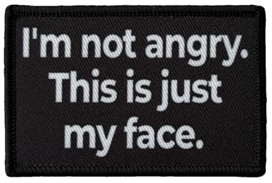I'm Not Angry. This Is Just My Face. Patches Klett, Taktische Moral Appliques Für Militär Kleidung Rucksack Baseballkappe Uniform Bügelbild