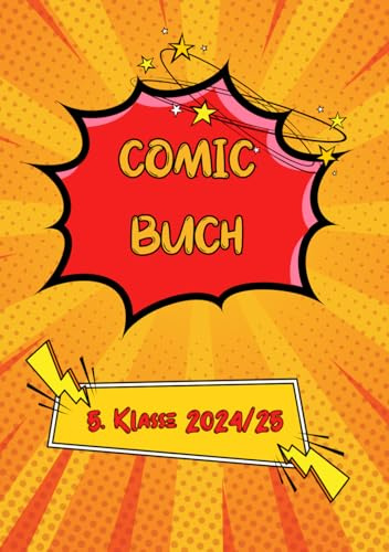 Comic Geschichten: 5. Klasse Schuljahr 2024/25