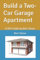 Build a Two-Car Garage Apartment: A DIY Guide by Ben Stone (The Builder's Blueprint Series, Band 6)