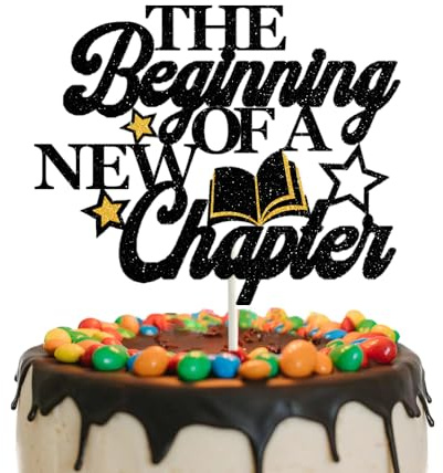 Tortenaufsatz mit Aufschrift The Beginning of A New Chapter, Abschiedskuchenaufsatz für Abschlussfeier, Verlobung, Babyparty, neues Zuhause, Jobwechsel, Party-Dekorationen