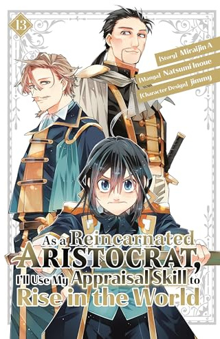 As a Reincarnated Aristocrat, I'll Use My Appraisal Skill to Rise in the World 13 (manga)