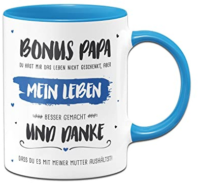 Tassenbrennerei Tasse mit Spruch Bonus Papa du hast mein Leben besser gemacht - Kaffeetasse lustig Geschenk für Stiefvater, Bonuspapa (Blau)