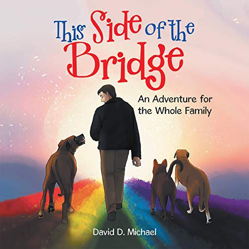 This Side of the Bridge: An Adventure for the Whole Family (English Edition)
