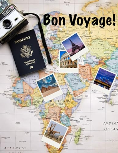 Bon Voyage!: Travel planner and journal for multiple trips for any age and any traveling experience to keep you well organized so you can enjoy your destination.