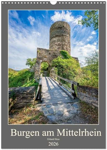 Burgen am Mittelrhein (Wandkalender 2026 DIN A3 hoch), CALVENDO Monatskalender: Burgen und Burgruinen am Mittelrhein zwischen Bingen und Koblenz-Teil I (CALVENDO Orte)