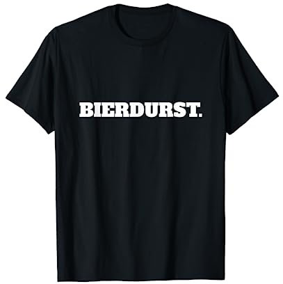 Lustiges Bierdurst Party Sauf Bierzelt T-Shirt