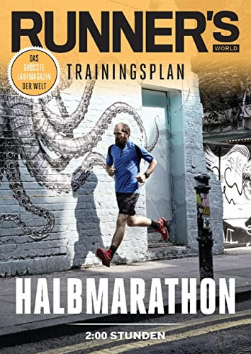RUNNER'S WORLD Halbmarathon unter 2:00 Stunden: Trainingsplan (Runner's World Trainingsplan)