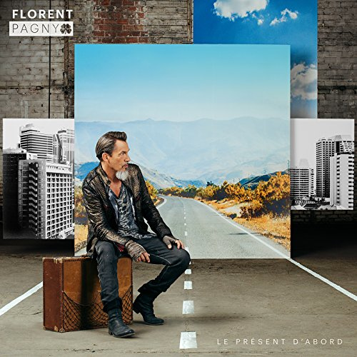 Florent Pagny - Le Temps D'abord