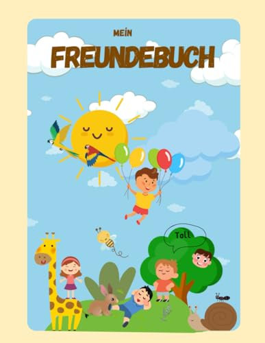 Mein Freundebuch: Ein Buch voller Freundschaft und Spaß
