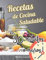 Recetas de Cocina Saludable en 30 Minutos o Menos