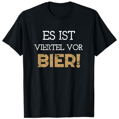 OH SCHON BIER UHR - Es ist viertel vor Bier Festival Fun T-Shirt