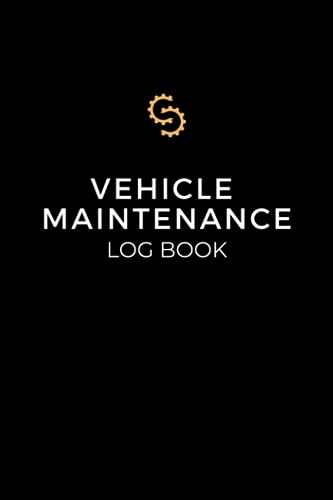 Vehicle Maintenance Log Book: a Comprehensive Car & Vehicle Repair Journal with Oil Change Logs and More - Ideal for Cars, Jeeps, Trucks, Motorcycles, and Business Records - 6 x 9 Small Size