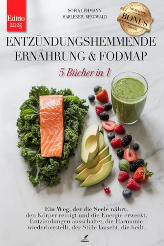ENTZÜNDUNGSHEMMENDE ERNÄHRUNG & FODMAP: 5 BÜCHER IN 1: Das Immunsystem stärken, den Stoffwechsel reaktivieren & Entzündungen eindämmen. +200 Rezepte ... und für intermittierendes Fasten. +EBOOK PDF