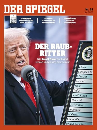DER SPIEGEL 15/2025 Der Raubritter