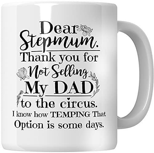 WG - Dear Step Mum Thank You for Not Selling My Dad, Stepmom Gifts, Mug for Step Mum