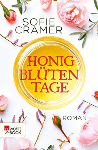 Honigblütentage: Roman