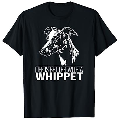 Whippet life is better Windhunde Hunde Hundespruch T-Shirt