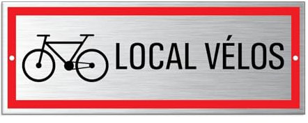 Plaque - Local vélos | 175 x 65 mm autoadhésif matériau aluminium impression numérique résistante aux intempéries et aux UV