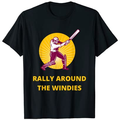 West Indies Windies Cricket-Fan Rally Around the Windies T-Shirt
