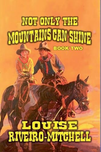 Not Only the Mountains Can Shine (The Land of the Shinning Mountain, Band 2)