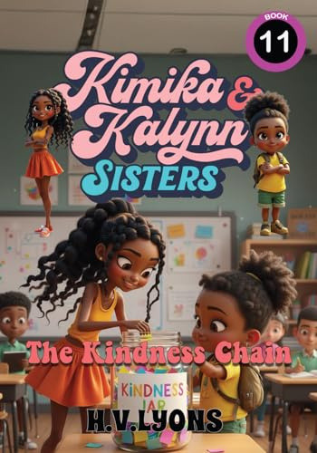Kimika & Kalynn: Sisters – The Kindness Chain