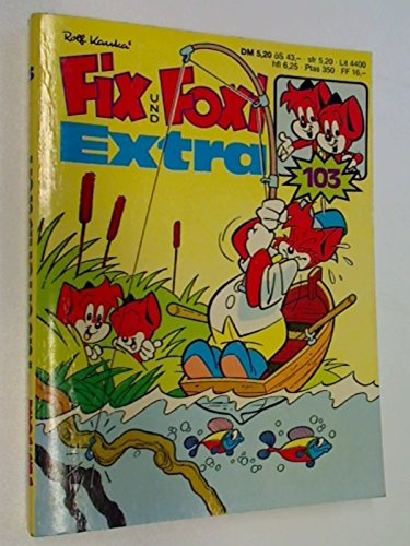 FIX und FOXI EXTRA Taschenbuch Nr. 103 mit Lupo, Benjamin, Robin aus dem Wald. Kauka Comic (1986)