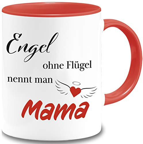 Tasse Mama Geschenk Muttertag Mutterliebe Spruch Tasse Engel ohne Flügel nennt man Mama Herzengel Kaffeetasse Bürotasse (Rot)