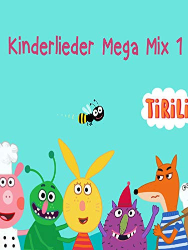 Kinderlieder Mega Mix Tirili