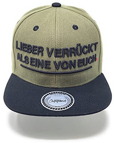 Outfitfabrik Snapback Cap „Lieber verrückt als eine von euch“ in Oliv, Schirm Oben schwarz, Unterseite mit Piss Off-Motiv, 3D-Stick (Lifestyle, Statement) für Männer und Frauen, verstellbar