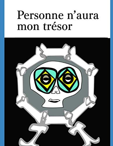 Personne n'aura mon trésor