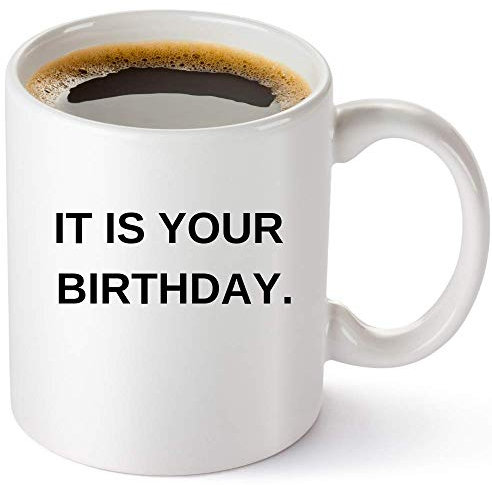 Tasse à café Inscription « It Is Your Birthday » - The Office Merchandise - Funny Dwight Schrute and Jim »