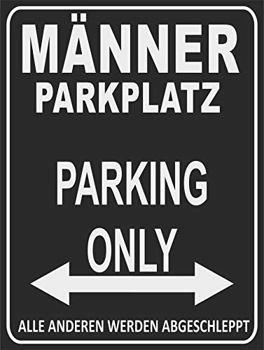 Indigos UG - Parking Only - Männerparkplatz - Alle anderen werden abgeschleppt - Parkplatzschild 32x24 cm schwarz - silber - Alu-Dibond - Folienbeschriftung