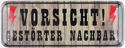 Blechschild 27x10cm gewölbt Vorsicht gestörter Nachbar Sprüche Deko Geschenk Schild
