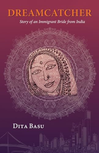 Dreamcatcher: Story of an Immigrant Bride from India