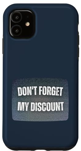 Hülle für iPhone 11 Don't Forget My Discount - Funny Old People T-Shirt Gag Gift