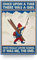 Metallschild mit englischer Aufschrift Skiing Once Upon A Time There was A Girl Really Loved Skiing,30,5 x 20,3 cm