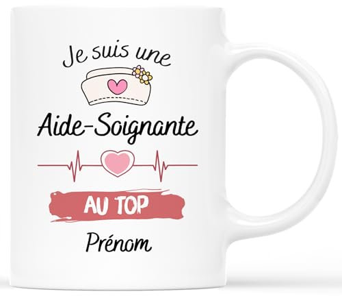 Cadeau Plus Mug Personnalisé Prénom - Je Suis Une Aide-Soignante Au Top - Idée Pour Collègue De Travail