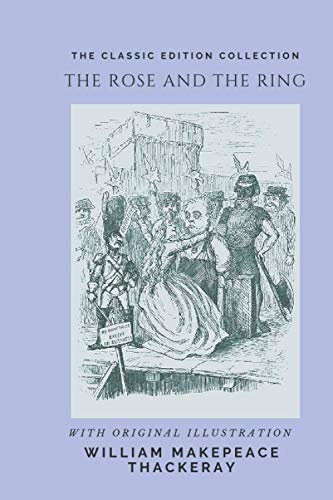 The Rose and the Ring (illustrated)
