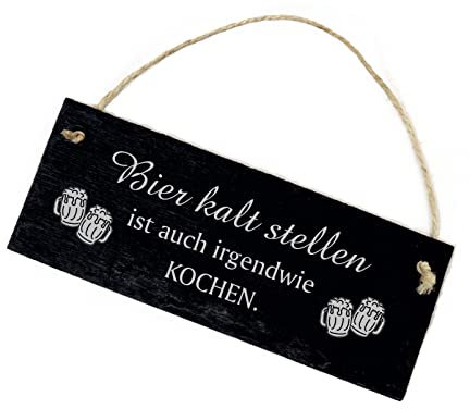 Bier kalt stellen ist auch irgendwie Kochen - Schild Deko Küche Spruch Schiefer Biertrinker 22 x 8 cm | Dekolando