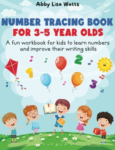 Number Tracing Book for 3-5 Year Olds: A Fun Workbook for Kids to Learn Numbers and Improve Their Writing Skills