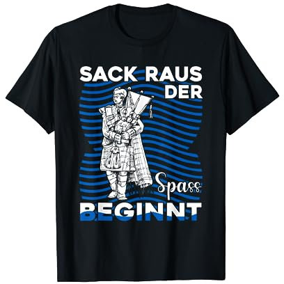 Sack Raus Der Spass Beginnt, Schotte Schottland Dudelsack T-Shirt