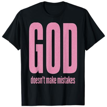 Gott Macht Keine Fehler, Frau. T-Shirt