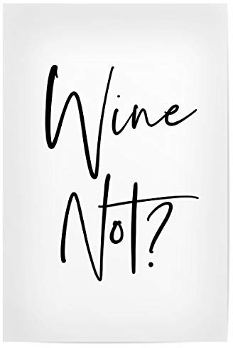 artboxONE Poster 30x20 cm Typografie Wine Not 3 - Bild Wine not motivational Nursery Print