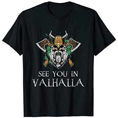 See You In Valhalla - Viking Norway Norse Mythological T-Shirt