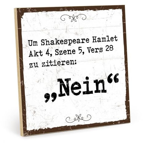 TypeStoff Holzschild mit Spruch – Shakespeare – im Vintage-Look mit Zitat als Geschenk und Dekoration zum Thema Nein - HS-00918 19,5 x 19,5 x 1 cm