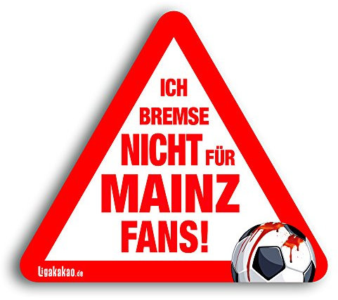 ligakakao Kfz-Aufkleber Ich Bremse Nicht für Mainz-Fans | Für mehr Spaß im Verkehr für alle TSG Hoffenheim-, KSC-, Würzburg- & Fußball-Fans | Vereinsaufkleber - PKW Auto Kfz Aufkleber